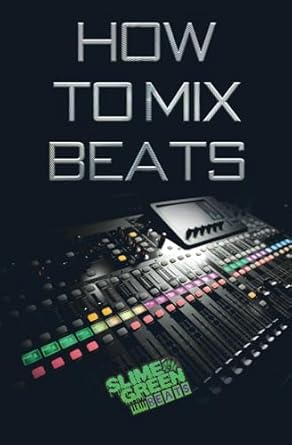 Master the Art of Beat Mixing with 'How to Mix Beats'